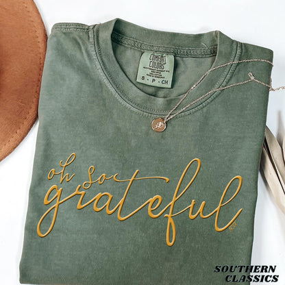Oh So Grateful T-shirt