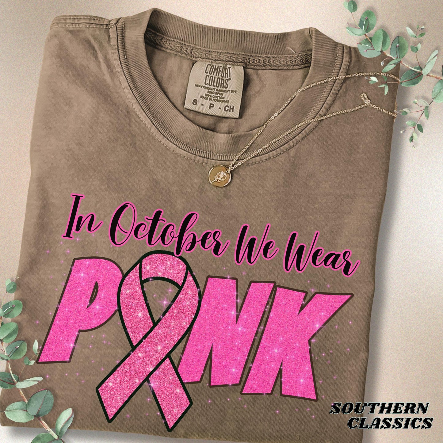 Breast Cancer Awareness - In October We Wear Pink