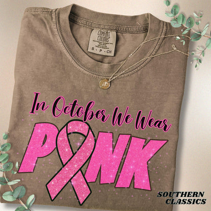 Breast Cancer Awareness - In October We Wear Pink
