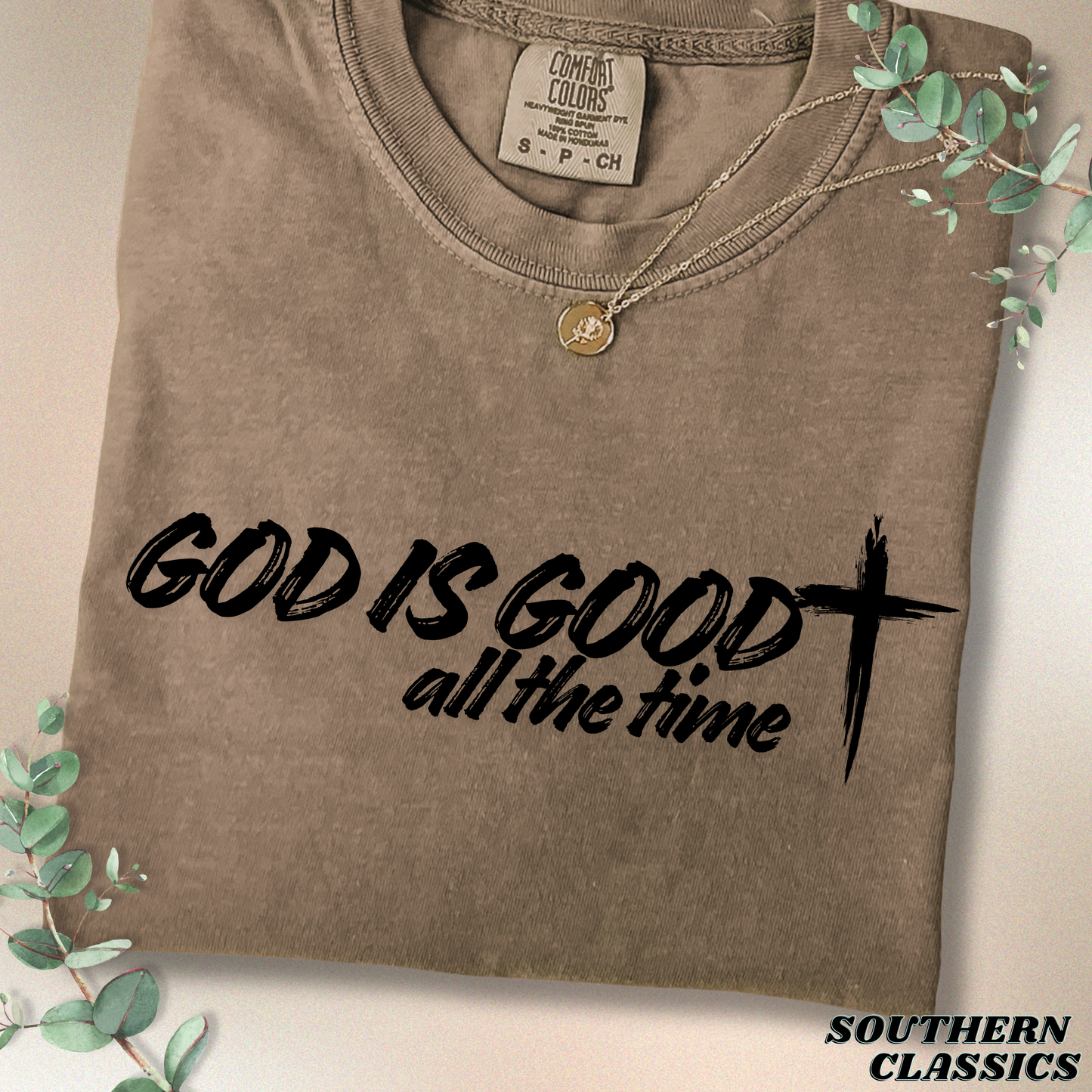 GOD IS GOOD ALL THE TIME