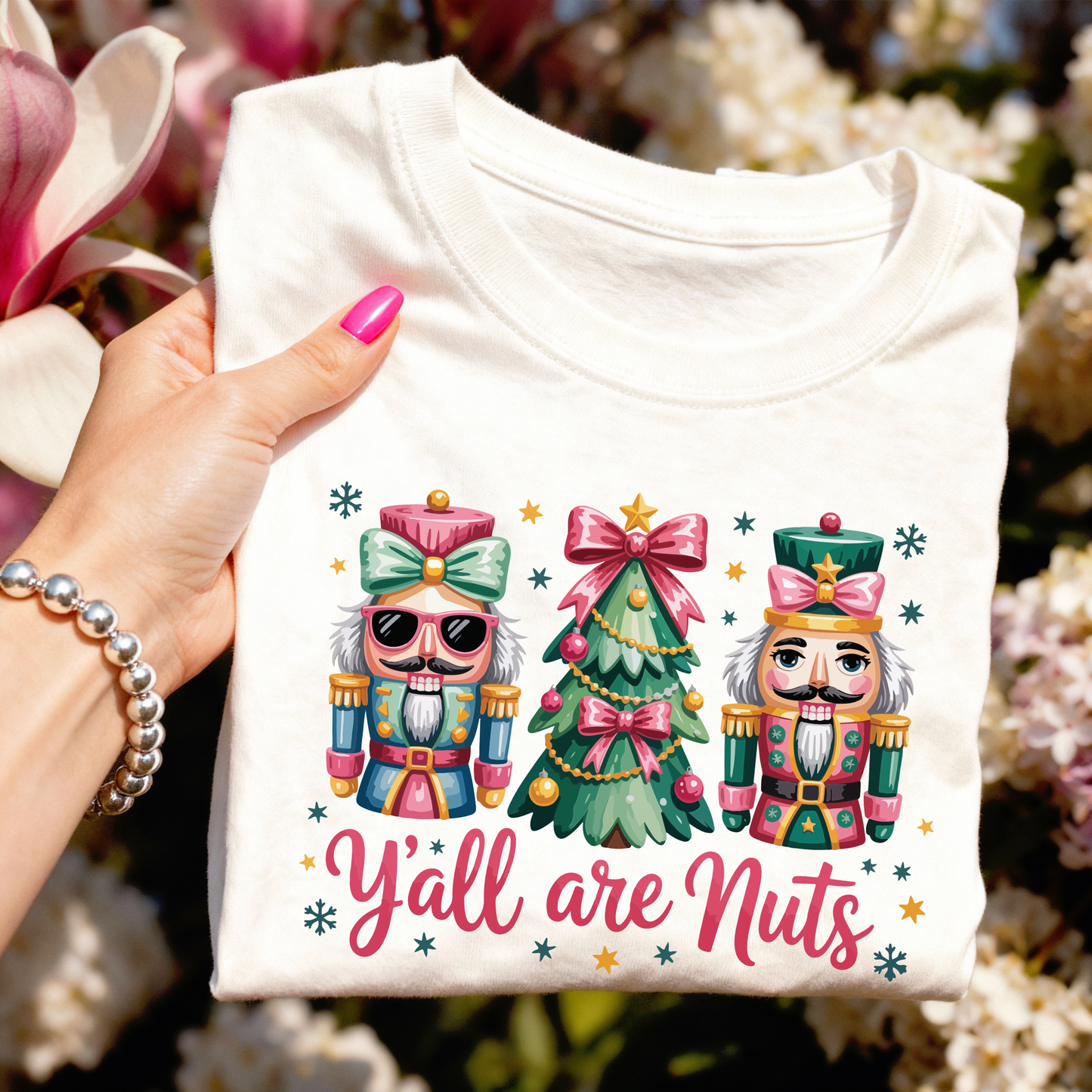 Y'all are Nuts - Nutcracker Christmas