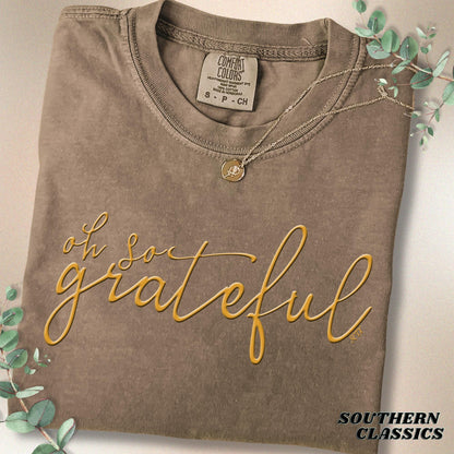 Oh So Grateful T-shirt